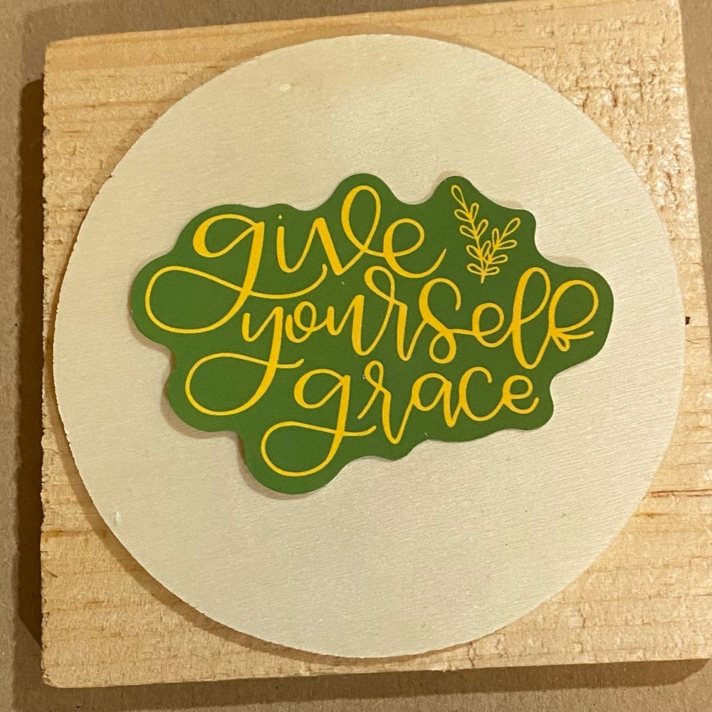 🌈20/$5🌈 Give Yourself Grace Sticker